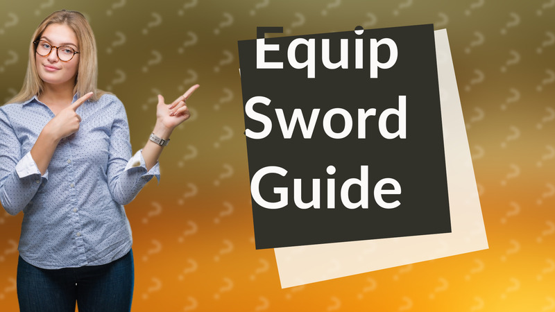 Equip Sword Guide
