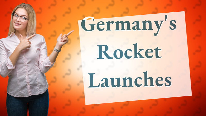 Germany's Rocket Launches