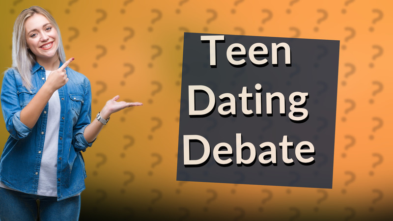 Teen Dating Debate