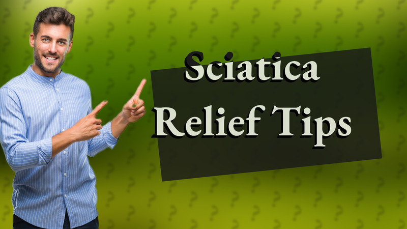 Sciatica Relief Tips