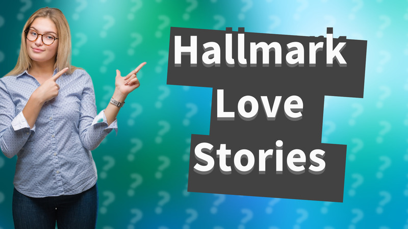 Hallmark Love Stories
