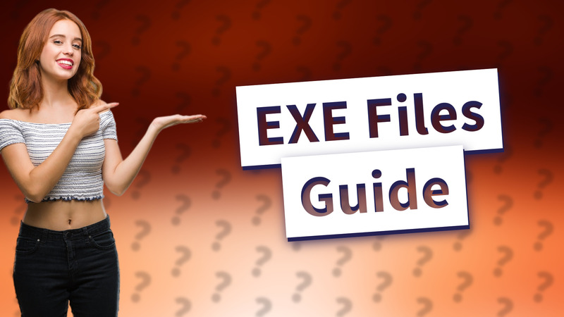 EXE Files Guide
