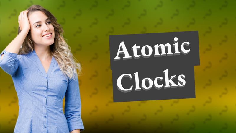Atomic Clocks
