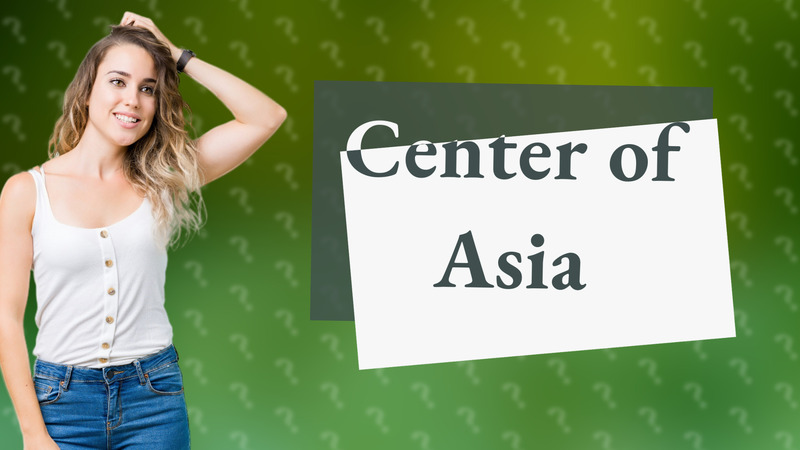 Center of Asia