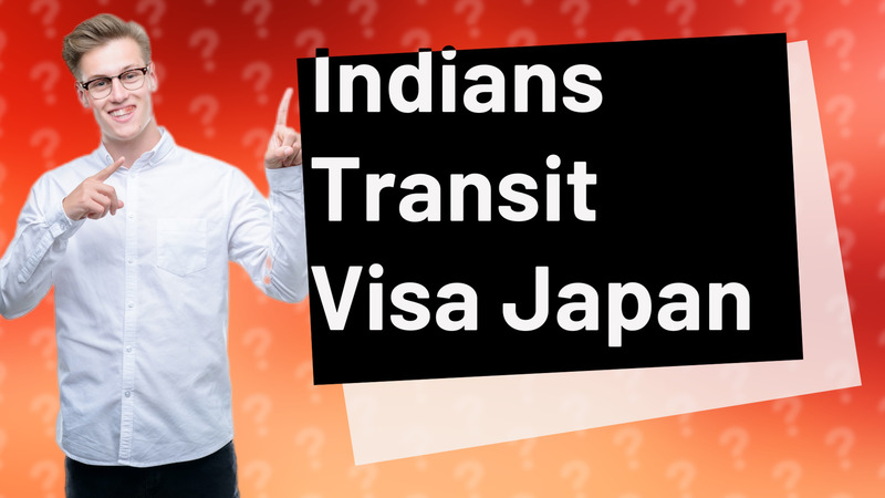 Indians Transit Visa Japan