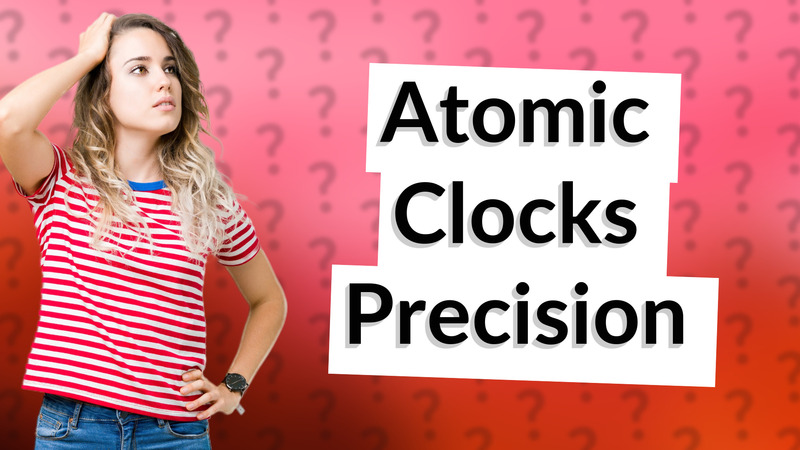 Atomic Clocks Precision