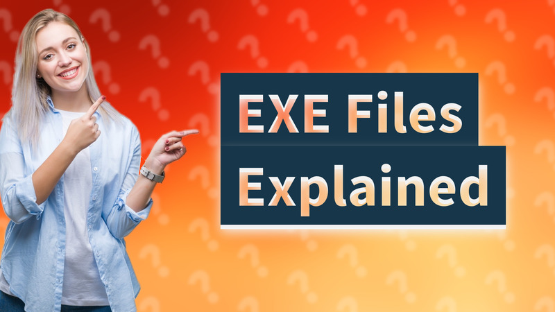 EXE Files Explained