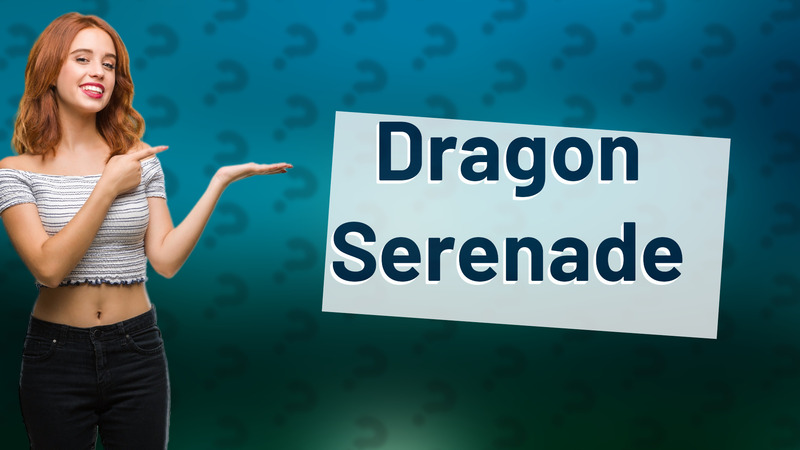 Dragon Serenade