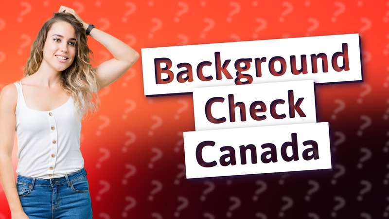 Background Check Canada