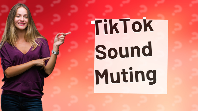 TikTok Sound Muting
