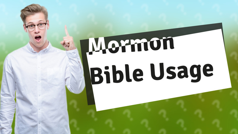 Mormon Bible Usage