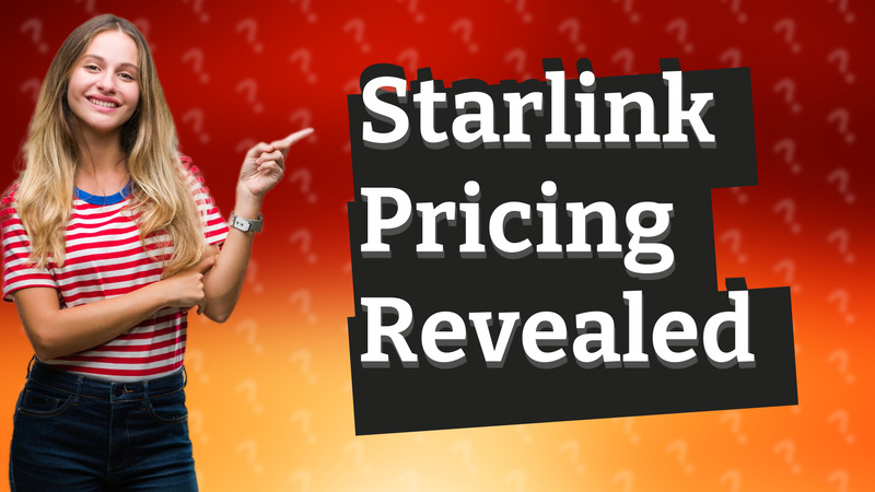 Starlink Pricing Revealed