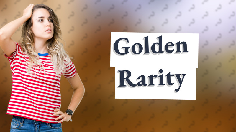 Golden Rarity