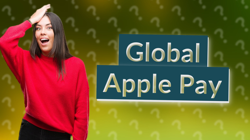 Global Apple Pay