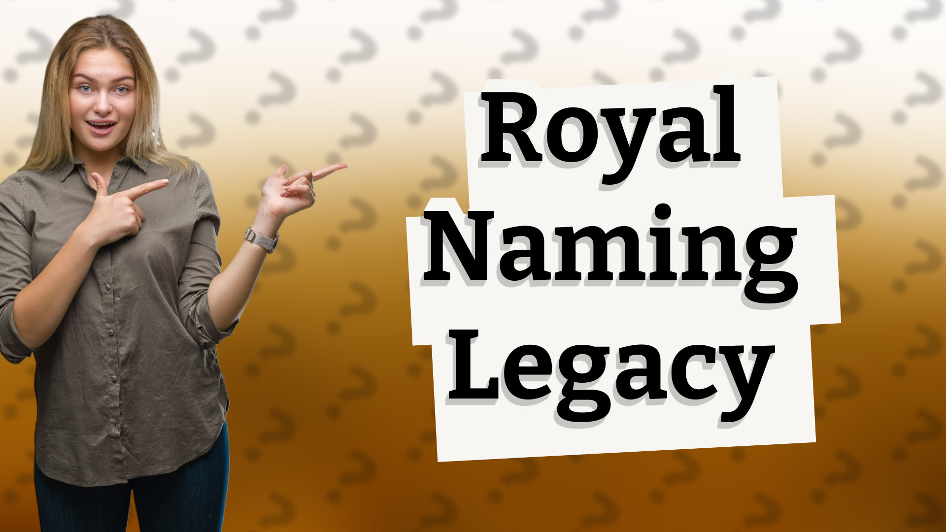 Royal Naming Legacy