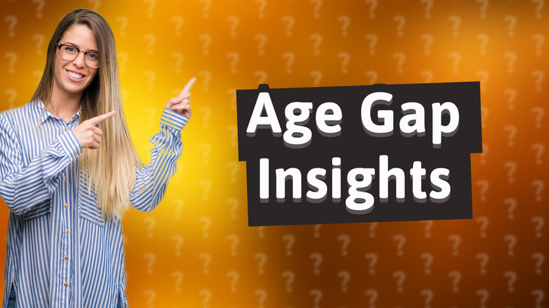 Age Gap Insights