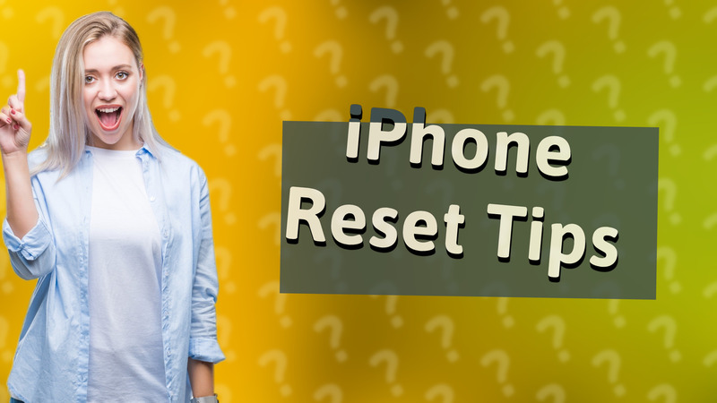 iPhone Reset Tips