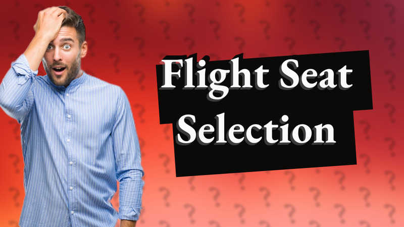 Flight Seat Selection
