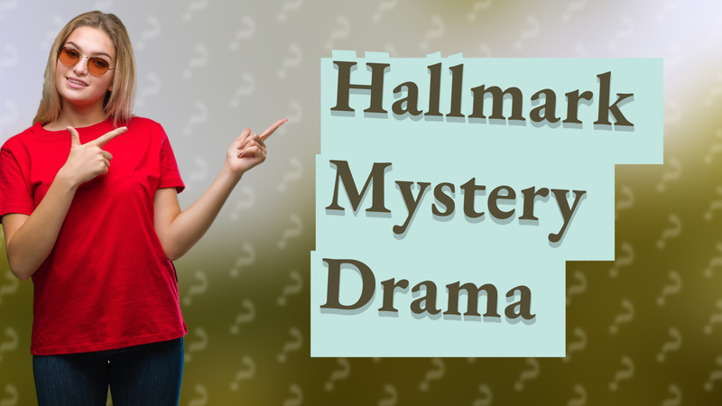 Hallmark Mystery Drama
