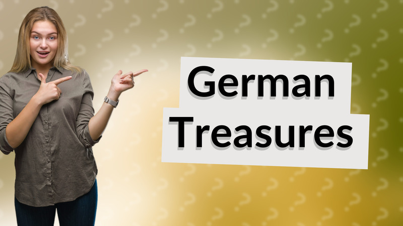 German Treasures