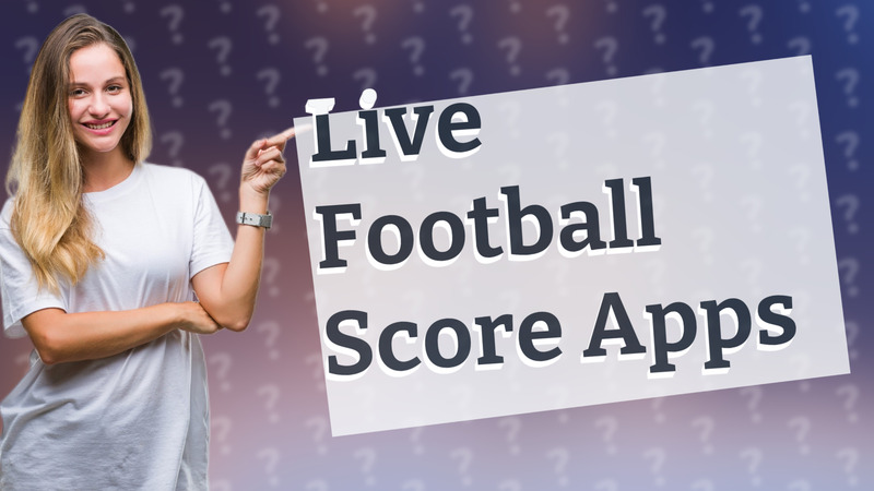 Live Football Score Apps
