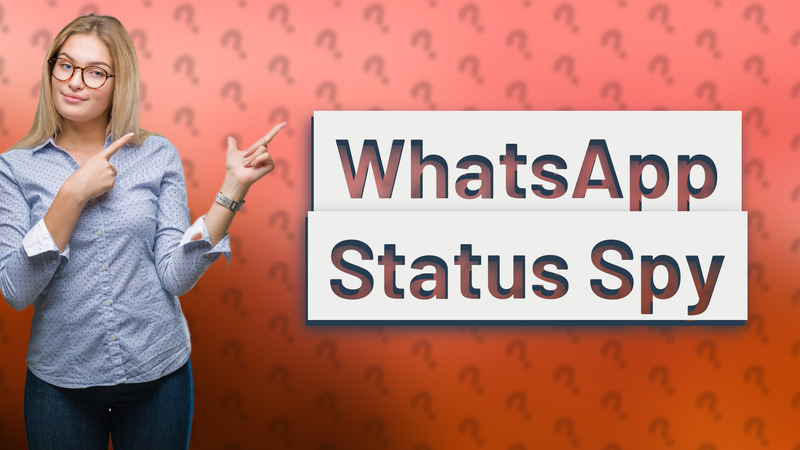 WhatsApp Status Spy