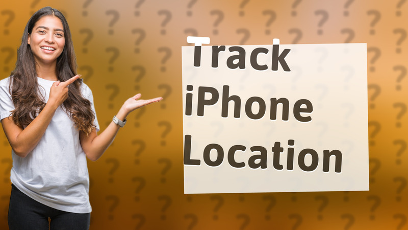 Track iPhone Location