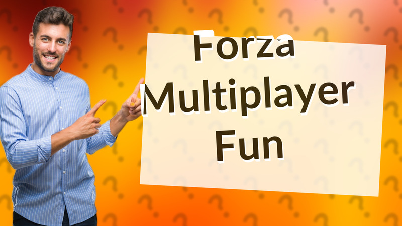 Forza Multiplayer Fun