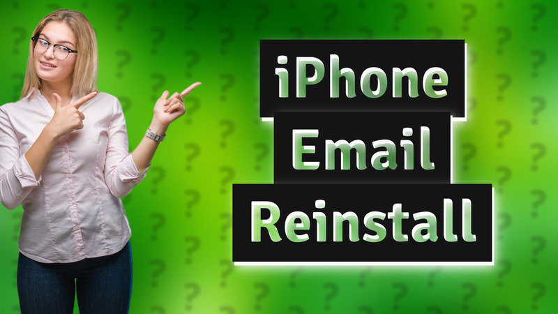 iPhone Email Reinstall