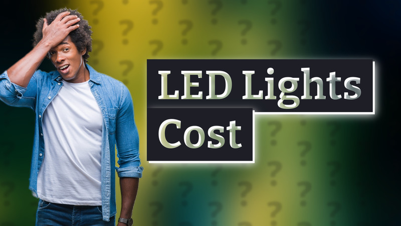 LED Lights Cost