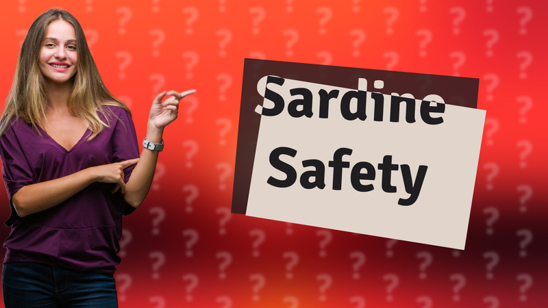 Sardine Safety