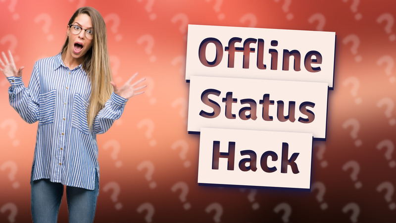 Offline Status Hack