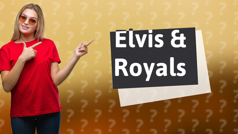 Elvis & Royals