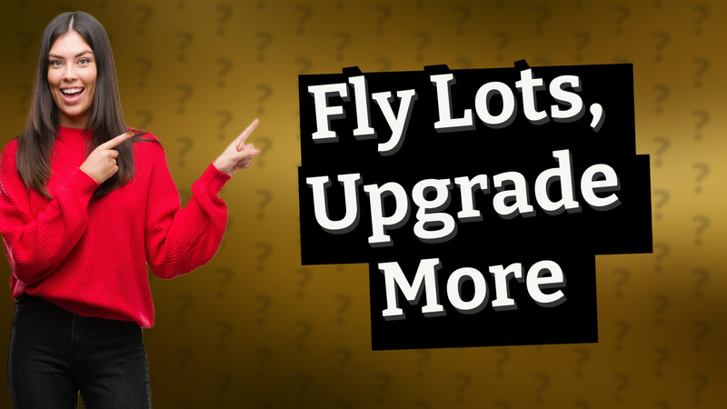 Fly Lots, Upgrade More