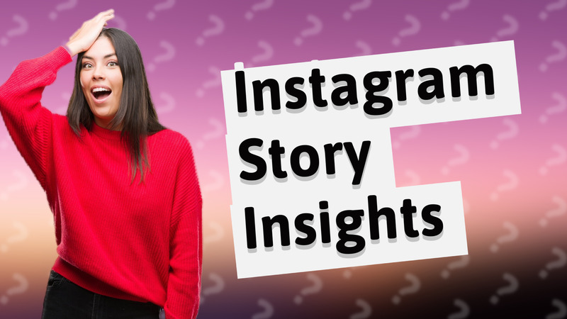 Instagram Story Insights