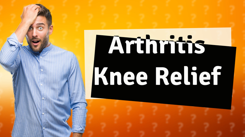 Arthritis Knee Relief