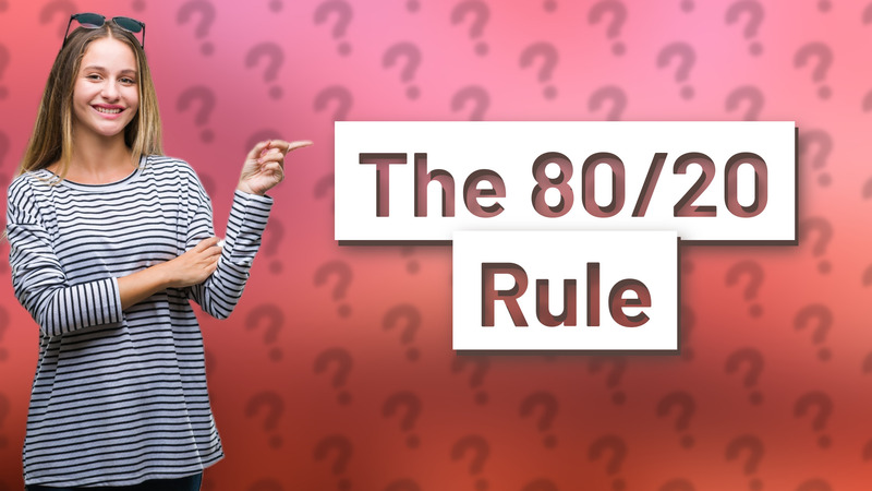The 80/20 Rule