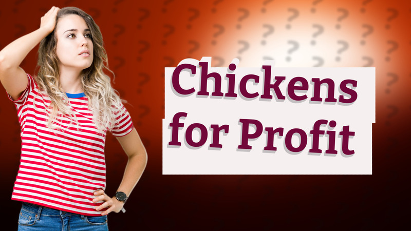 Chickens for Profit