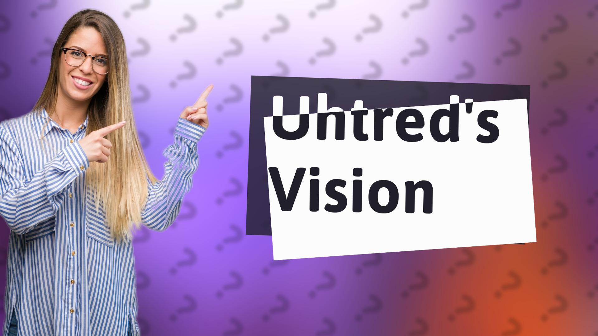Uhtred's Vision