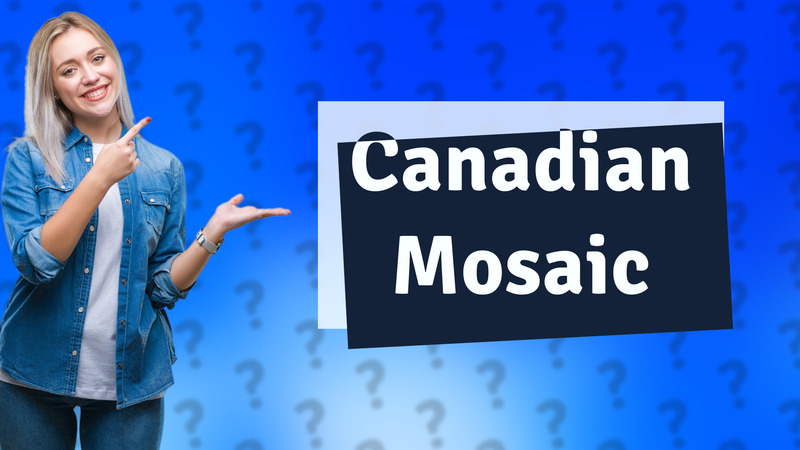 Canadian Mosaic