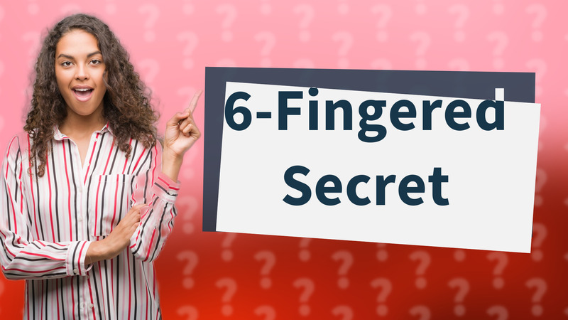 6-Fingered Secret