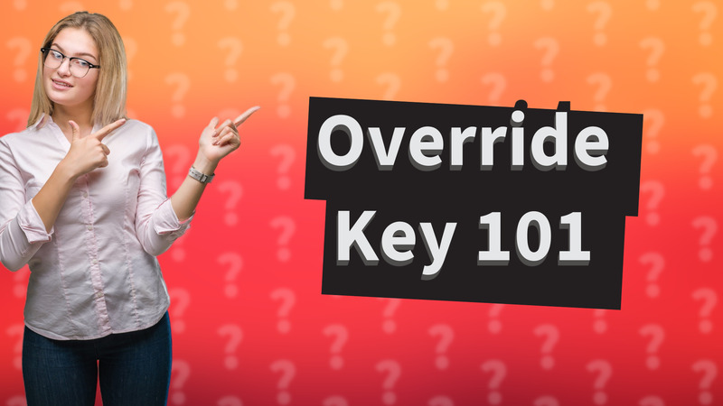 Override Key 101