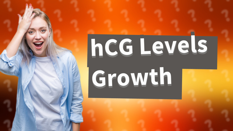 hCG Levels Growth