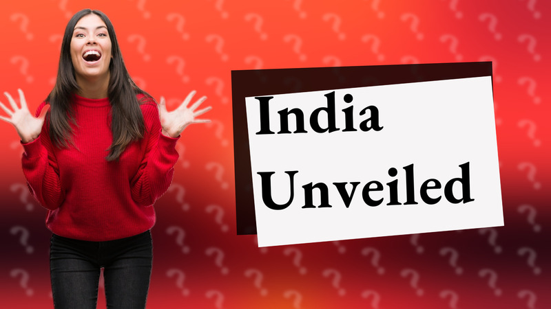 India Unveiled