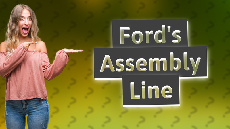 Ford's Assembly Line