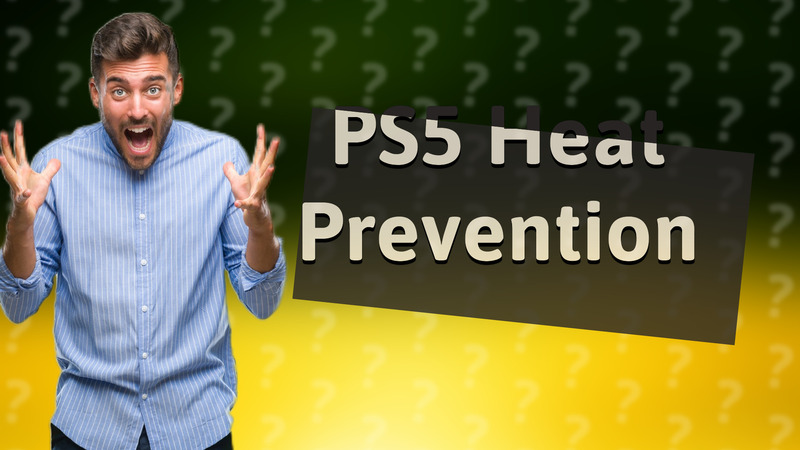PS5 Heat Prevention