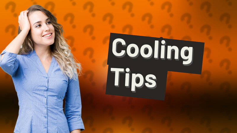 Cooling Tips