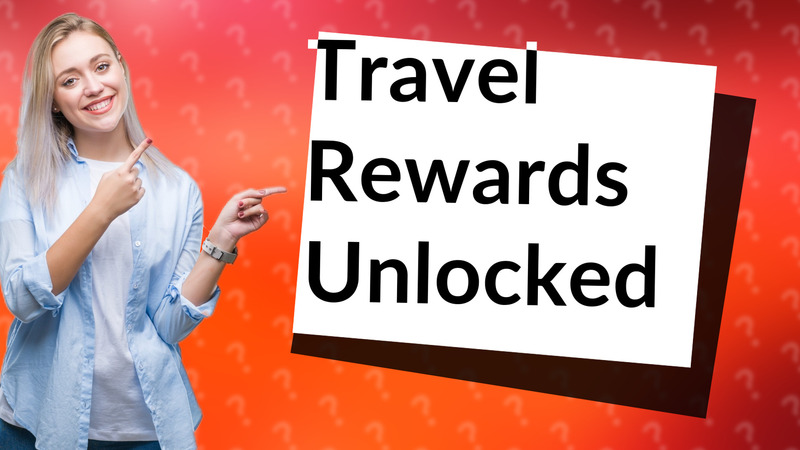 Travel Rewards Unlocked