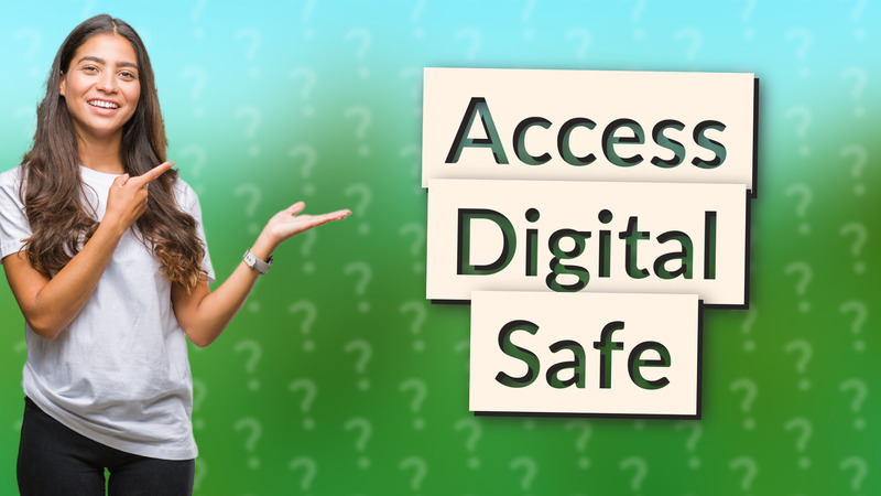 Access Digital Safe