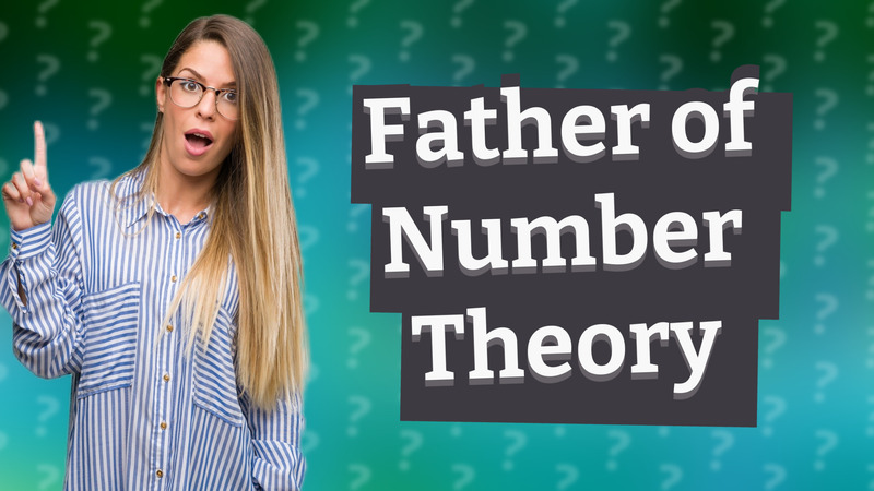 Father of Number Theory